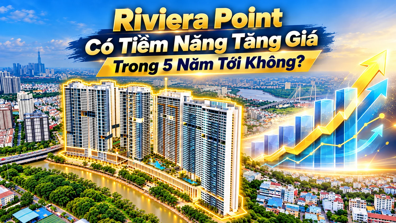 Riviera Point Có Tiềm Năng Tăng Giá Trong 5 Năm Tới Không?